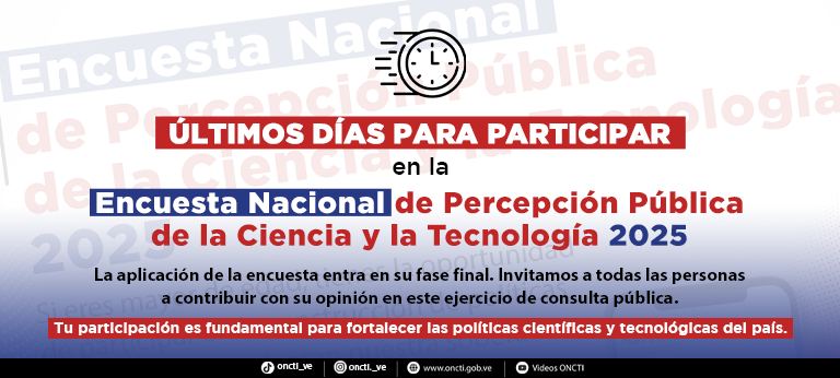 Últimos días para participar en la Encuesta Nacional de Percepción de la Ciencia y la Tecnología 2025